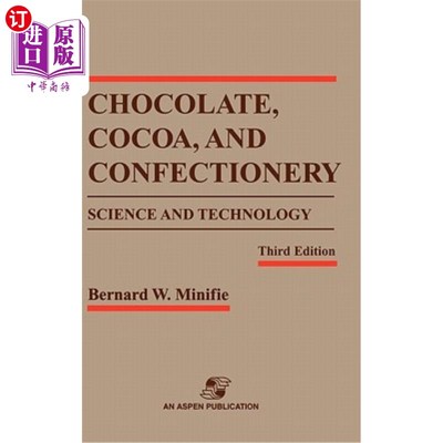 海外直订Chocolate, Cocoa and Confectionery: Science and Technology 巧克力、可可和糖果：科学和技术