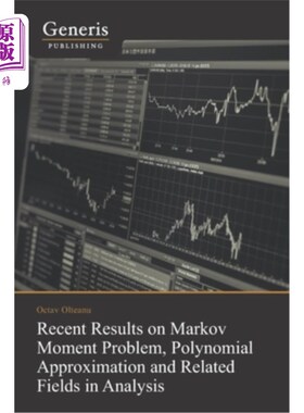 海外直订Recent Results on Markov Moment Problem, Polynomial: Approximation and Related F 马尔可夫矩问题、多项式逼近