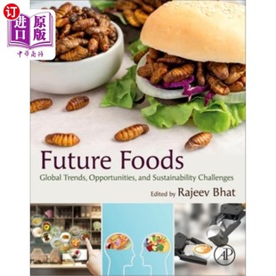 Sustainability 机遇和可持续发 Global 全球趋势 未来食品 Challenges and Opportunities Trends Foods 海外直订Future