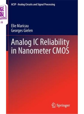 海外直订Analog IC Reliability in Nanometer CMOS 纳米CMOS中的模拟集成电路可靠性