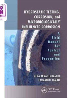 海外直订Hydrostatic Testing, Corrosion, and Microbiologi... 水压试验、腐蚀和微生物影响腐蚀