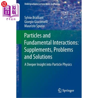 海外直订Particles and Fundamental Interactions: Supplements, Problems and Solutions: A D 粒子与基本相互作用：补充、
