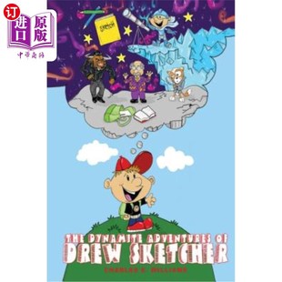 海外直订The Dynamite Adventures of Drew Sketcher Drew Sketcher的爆炸冒险