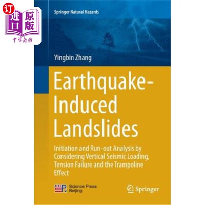 海外直订Earthquake-Induced Landslides: Initiation and Run-Out Analysis by Considering Ve 地震诱发滑坡：考虑垂直地震荷载