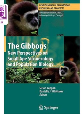 海外直订The Gibbons: New Perspectives on Small Ape Socioecology and Population Biology 长臂猿:小型类人猿社会生态学