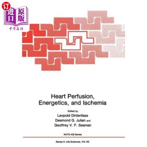 海外直订医药图书Heart Perfusion, Energetics, and Ischemia 心脏灌注，能量学和缺血