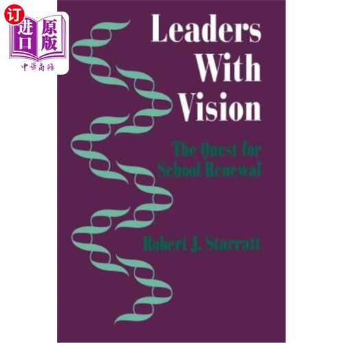 海外直订Leaders with Vision: The Quest for School Renewal 有远见的领袖:学校复兴的追求