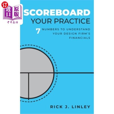 海外直订Scoreboard Your Practice: 7 Numbers to Understand Your Design Firm's Financials 记分板你的实践:7个数字了解