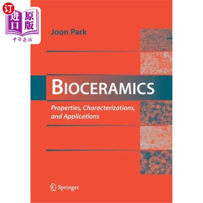 海外直订Bioceramics: Properties, Characterizations, and Applications 生物陶瓷：性能、表征和应用