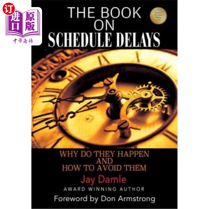 海外直订The Book on Schedule Delays: Why Do They Happen and How To Avoid Them 关于进度延迟的书：为什么会发生以及如