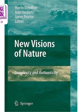 海外直订New Visions of Nature: Complexity and Authenticity 新视野的自然:复杂性和真实性