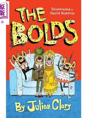 波尔兹一家1 The Bolds 英文原版 Julian Clary 动物小说 家庭喜剧故事【中商原版】