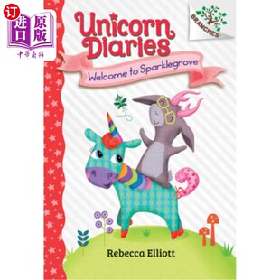 海外直订Welcome to Sparklegrove: A Branches Book (Unicorn Diaries #8) 欢迎来到Sparklegrove: A Branches