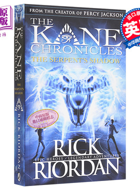 埃及守护神系列3 凯恩与蛇神暗影 英文原版 The Serpent's Shadow The Kane Chronicles Book 3 Rick Riordan 雷克 莱尔顿