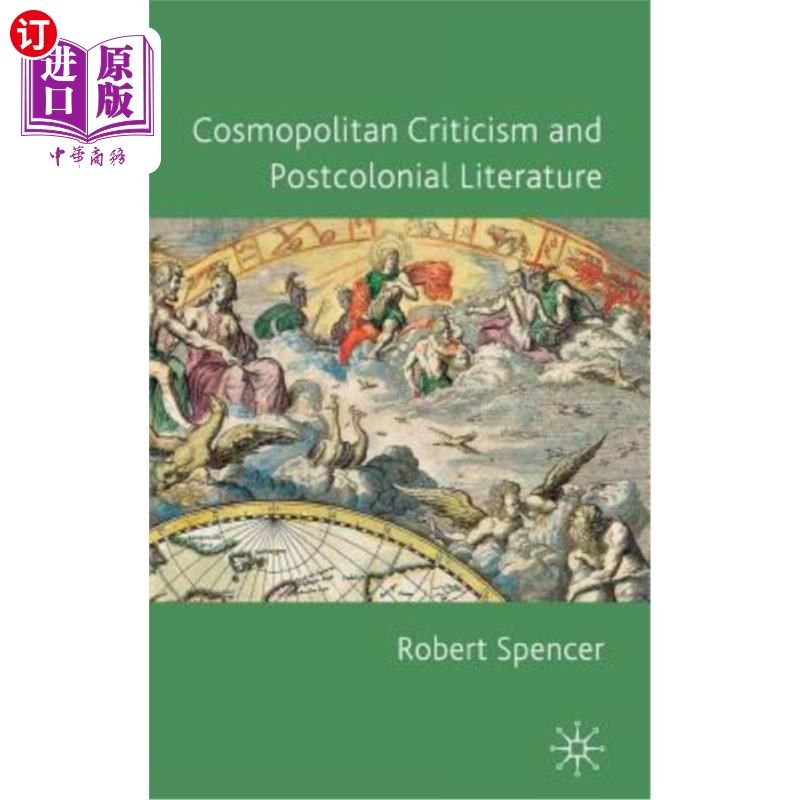 海外直订Cosmopolitan Criticism and Postcolonial Literature 世界主义批评与后殖民文学