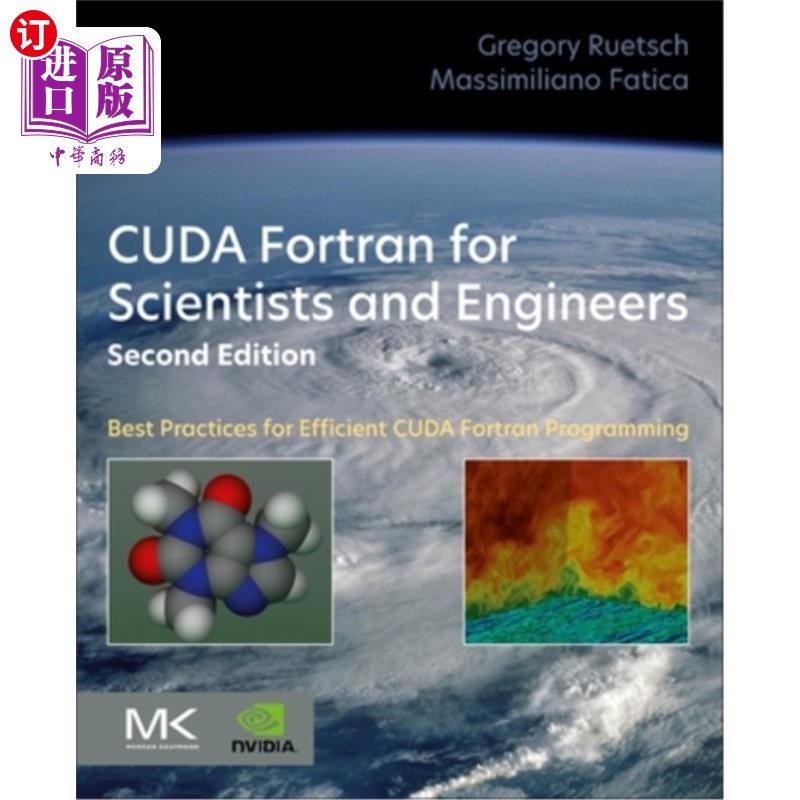 海外直订Cuda FORTRAN for Scientists and Engineers: Best Practices for Efficient Cuda FOR 面向科学家和工程师的