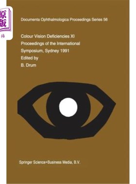 海外直订医药图书Colour Vision Deficiencies XI: Proceedings of the Eleventh Symposium of the Inte   色觉缺陷十一：色