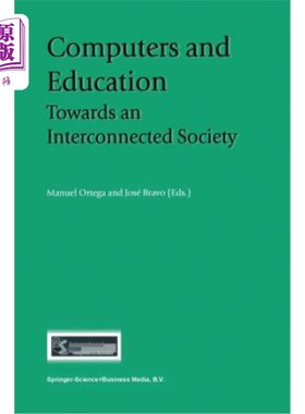 海外直订Computers and Education: Towards an Interconnected Society 计算机与教育:走向互联社会