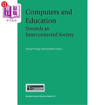 海外直订Computers and Education: Towards an Interconnected Society 计算机与教育:走向互联社会