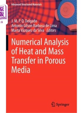 海外直订Numerical Analysis of Heat and Mass Transfer in Porous Media 多孔介质传热传质的数值分析