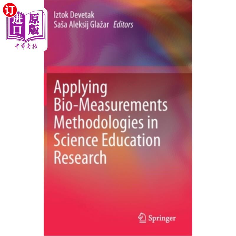 海外直订Applying Bio-Measurements Methodologies in Science Education Research 生物测量方法在科学教育研究中的应用