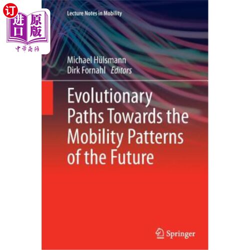海外直订Evolutionary Paths Towards the Mobility Patterns of the Future 走向未来流动模式的进化路径