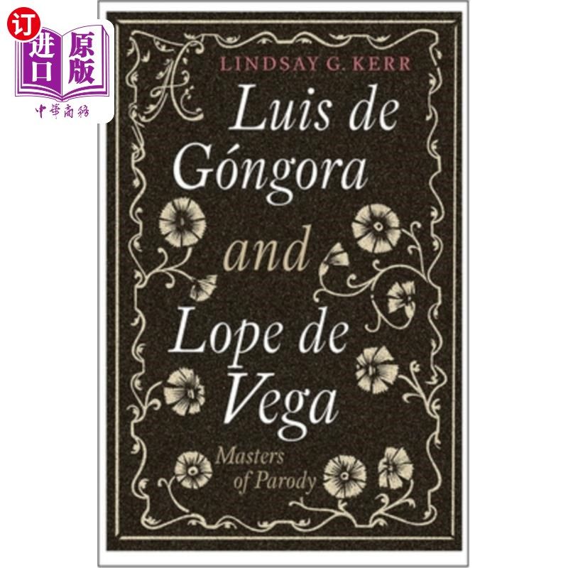 海外直订Luis de Góngora and Lope de Vega: Masters of Parody 路易斯·德·贡戈拉和洛佩·德·维加：模仿大师