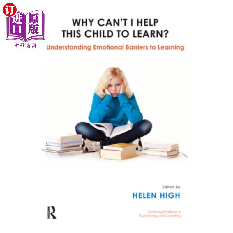 海外直订医药图书Why Can't I Help This Child to Learn?: Understanding Emotional Barriers to Learn 为什么我不能帮助这