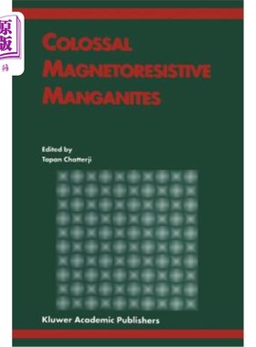 海外直订Colossal Magnetoresistive Manganites 巨大的磁阻的亚锰酸盐