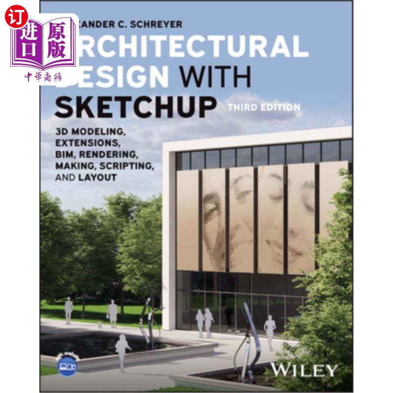 海外直订Architectural Design with Sketchup: 3D Modeling, Extensions, Bim, Rendering, Mak 建筑设计与Sketc
