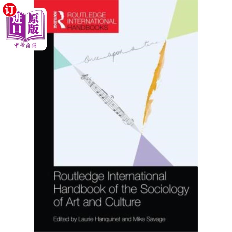 海外直订Routledge International Handbook of the Sociology of Art and Culture 劳特利奇国际艺术与文化社会学手册