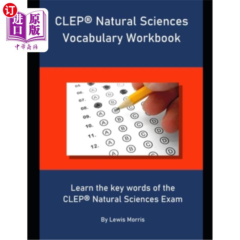海外直订CLEP Natural Sciences Vocabulary Workbook: Learn the key words of the CLEP Natur 《CLEP自然科学词汇练习册》