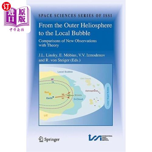 海外直订From the Outer Heliosphere to the Local Bubble: Comparisons of New Observations  从外日球层到局地气泡:新观