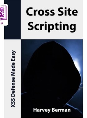 海外直订Cross Site Scripting: XSS Defense Made Easy