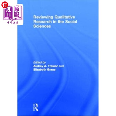 海外直订Reviewing Qualitative Research in the Social Sciences 回顾社会科学中的定性研究