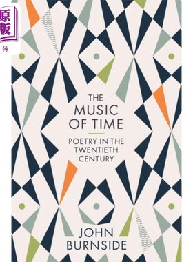 现货 The Music of Time  英文原版 时间的音乐:二十世纪的诗歌 John Burnside【中商原版】