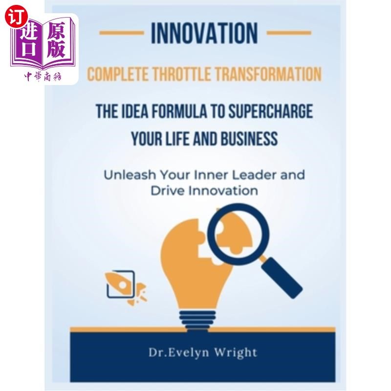 海外直订Complete Throttle Transformation: The IDEA Formula to Supercharge Your Life and  彻底的节气门转变：给你的生