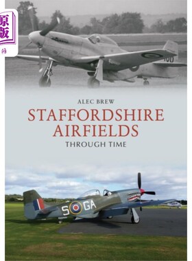海外直订Staffordshire Airfields Through Time 斯塔福德郡机场穿越时空