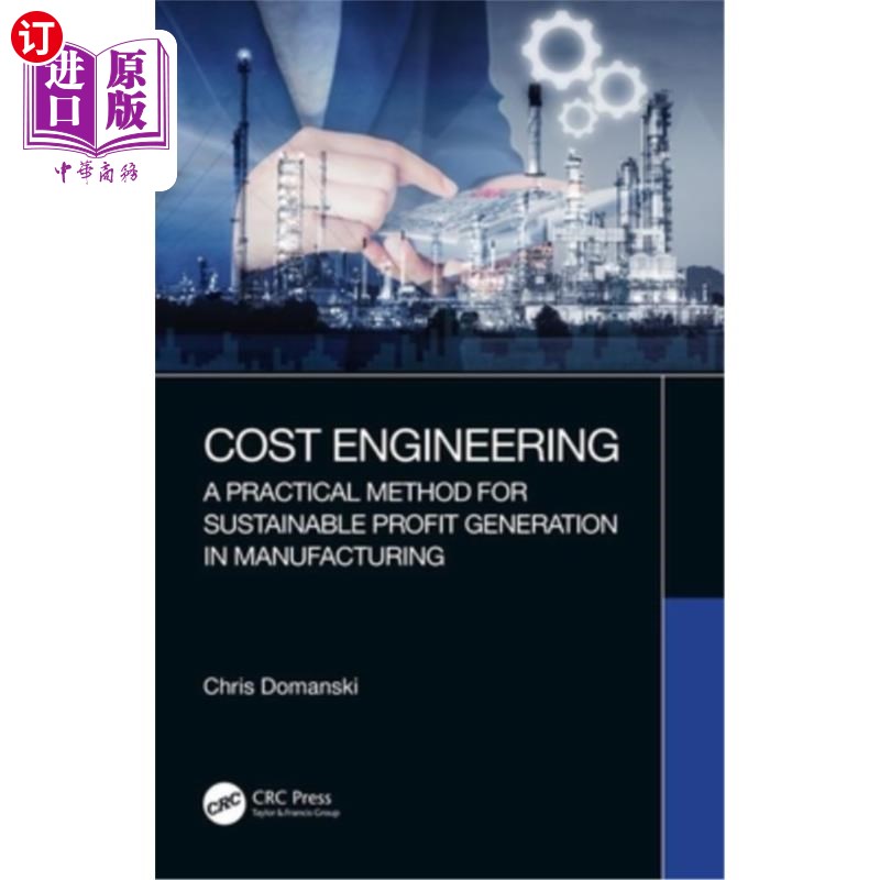 海外直订Cost Engineering: A Practical Method for Sustainable Profit Generation in Manufa 成本工程:制造业可持续盈利