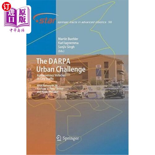 海外直订The DARPA Urban Challenge: Autonomous Vehicles in City Traffic DARPA城市挑战赛:城市交通中的自动驾驶汽车
