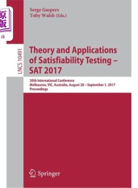 海外直订Theory and Applications of Satisfiability Testing - SAT 2017: 20th International 满意度测试理论与应用-2017