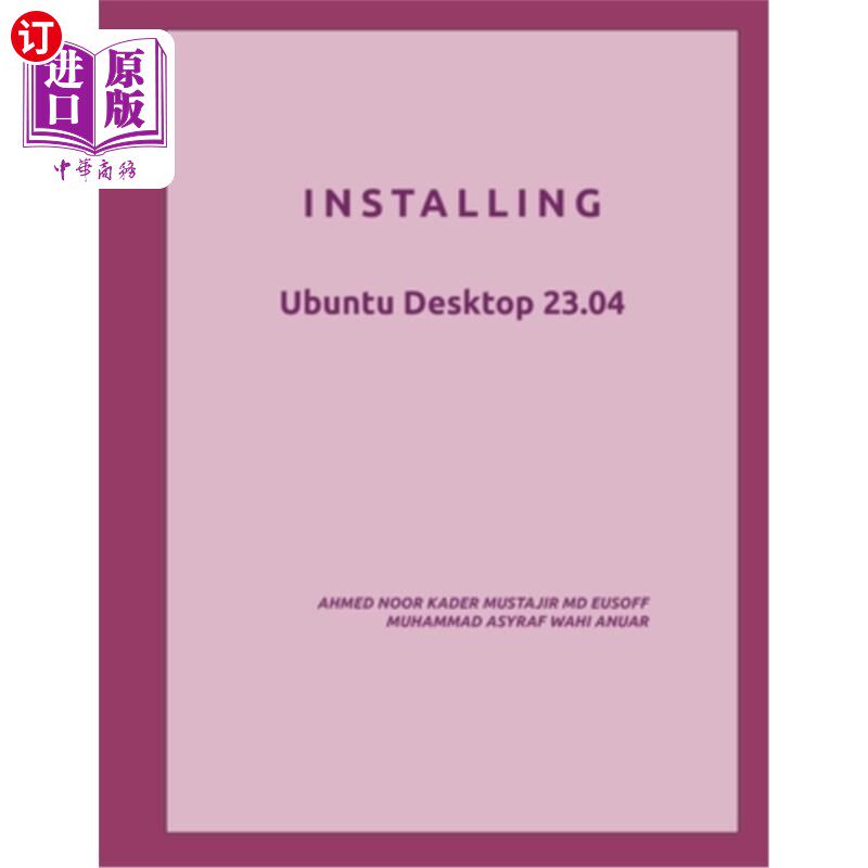 海外直订Installing: Ubuntu Desktop 23.04 安装:Ubuntu桌面23.04