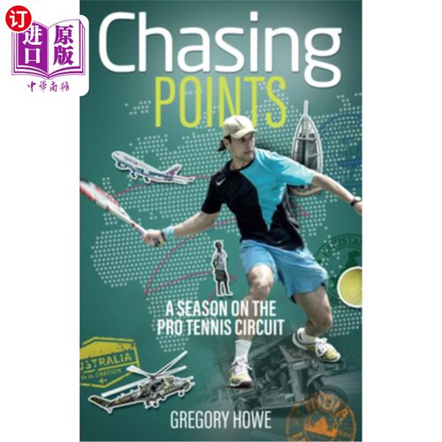 海外直订Chasing Points: A Season on the Pro Tennis Circuit 追分:一个赛季的职业网球巡回赛