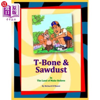 海外直订T-Bone & Sawdust In The Land Of Make Believe T-Bone和锯末在虚构的土地上