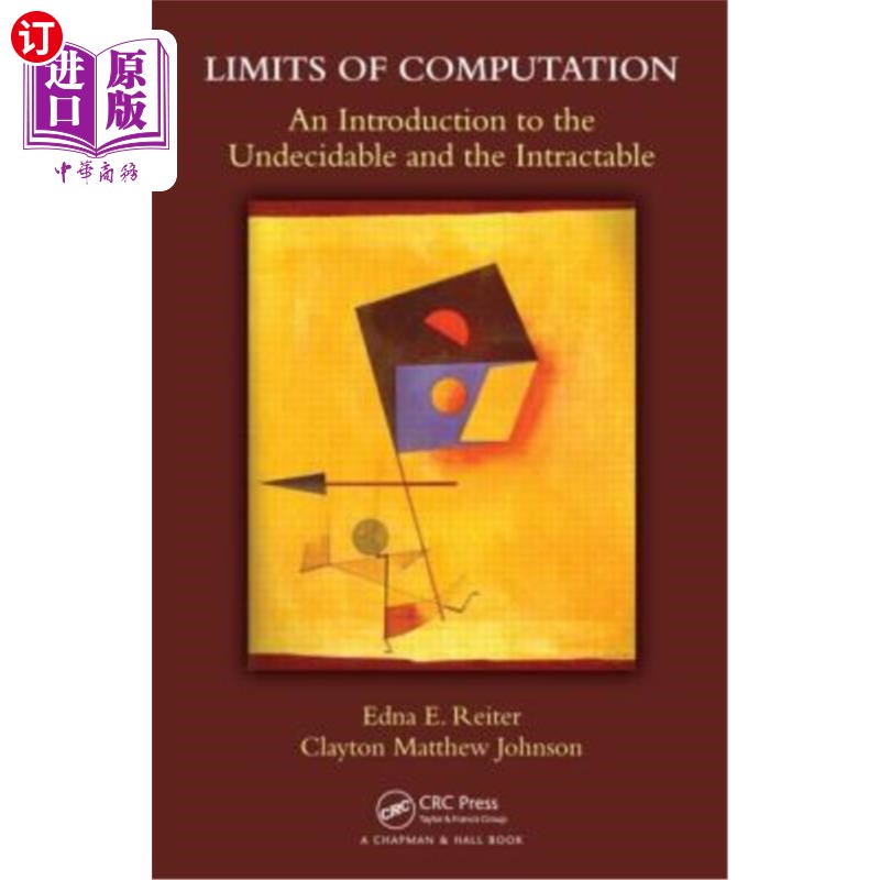 海外直订Limits of Computation: An Introduction to the Undecidable and the Intractable 计算的极限:不可判定与棘手问题