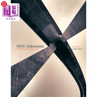 海外直订Unix Unbounded: A Beginning Approach Unix无界：一种开始的方法