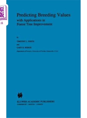 海外直订Predicting Breeding Values with Applications in Forest Tree Improvement 育种值预测及其在林木改良中的应用
