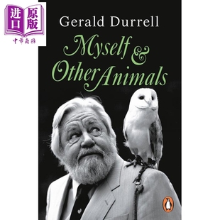 英文原版 希腊三部曲作者遗作 and Other Myself 杰拉尔德达雷尔 诞辰一百周年 中商原版 预售 Animals 我和其他动物