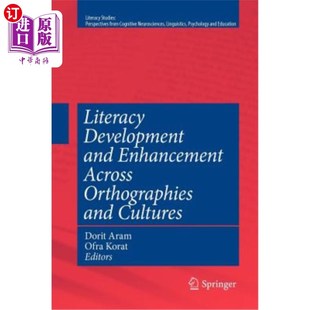 海外直订Literacy Development and Enhancement Across Orthographies and Cultures 跨正字法和文化的识字发展和提高