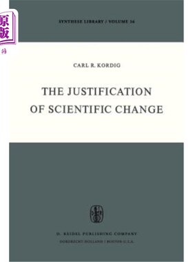 海外直订The Justification of Scientific Change 科学变革的理由